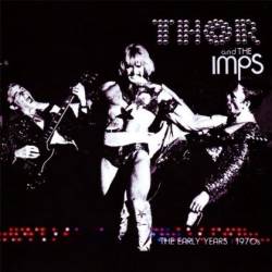 Thor (CAN) : The Early Years: 1970's